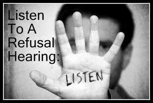 Refusal Hearing Description