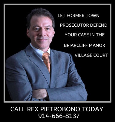 Briarcliff Manor Traffic Ticket Lawyer, Westchester County DUI Attorney